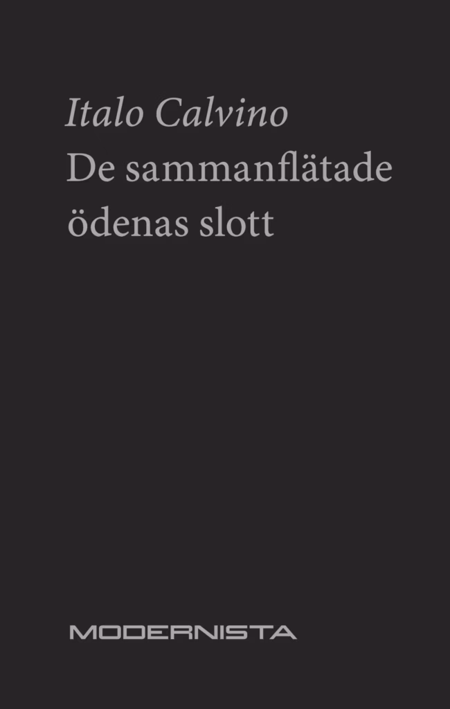 De sammanflätade ödenas slott