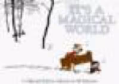 It's a Magical World: A Calvin and Hobbes Collection