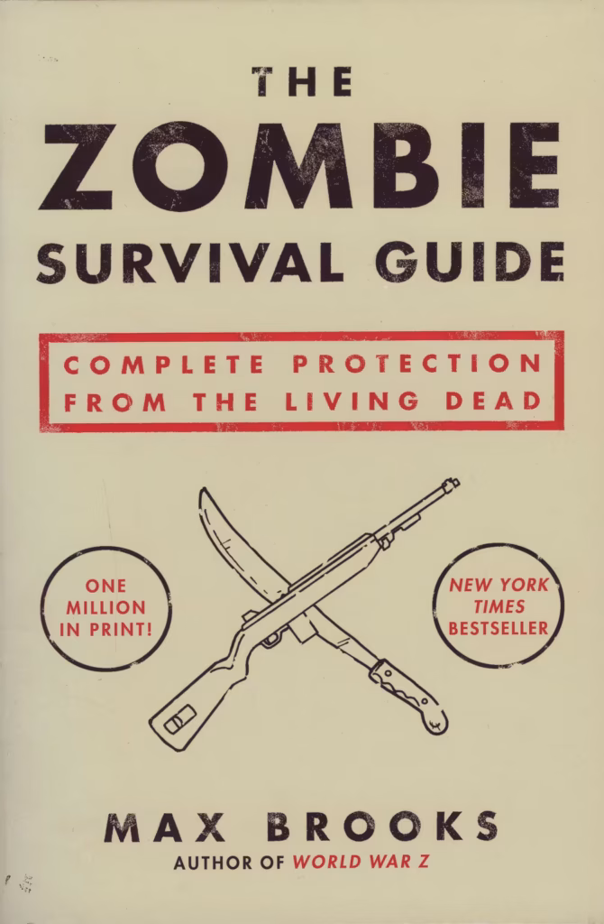 The zombie survival guide : complete protection from the living dead