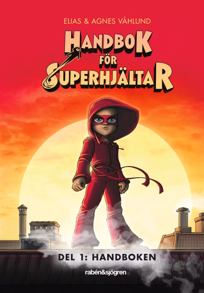 Handbok för superhjältar - Del 1: Handboken