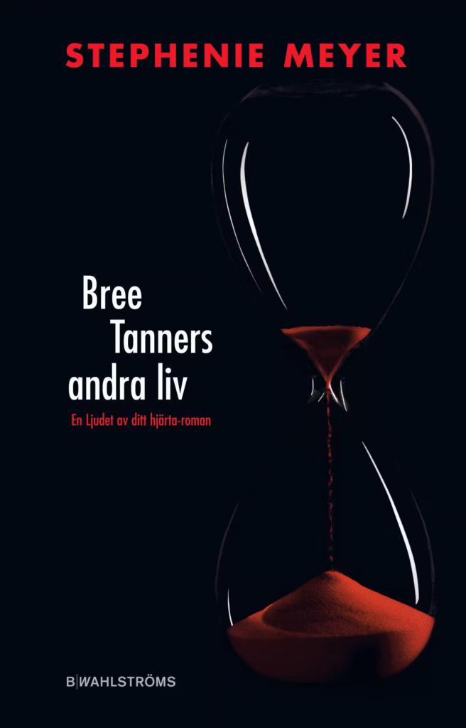 Bree Tanners andra liv (Twilight, #3.5)