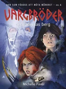 Vargbröder – Vålnadernas berg