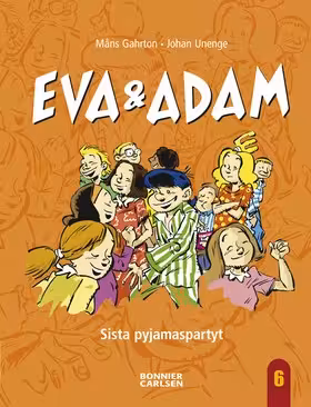 Eva & Adam: Sista pyjamaspartyt